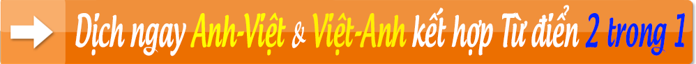 Phần mềm Dịch tiếng Anh - Dịch Anh Việt